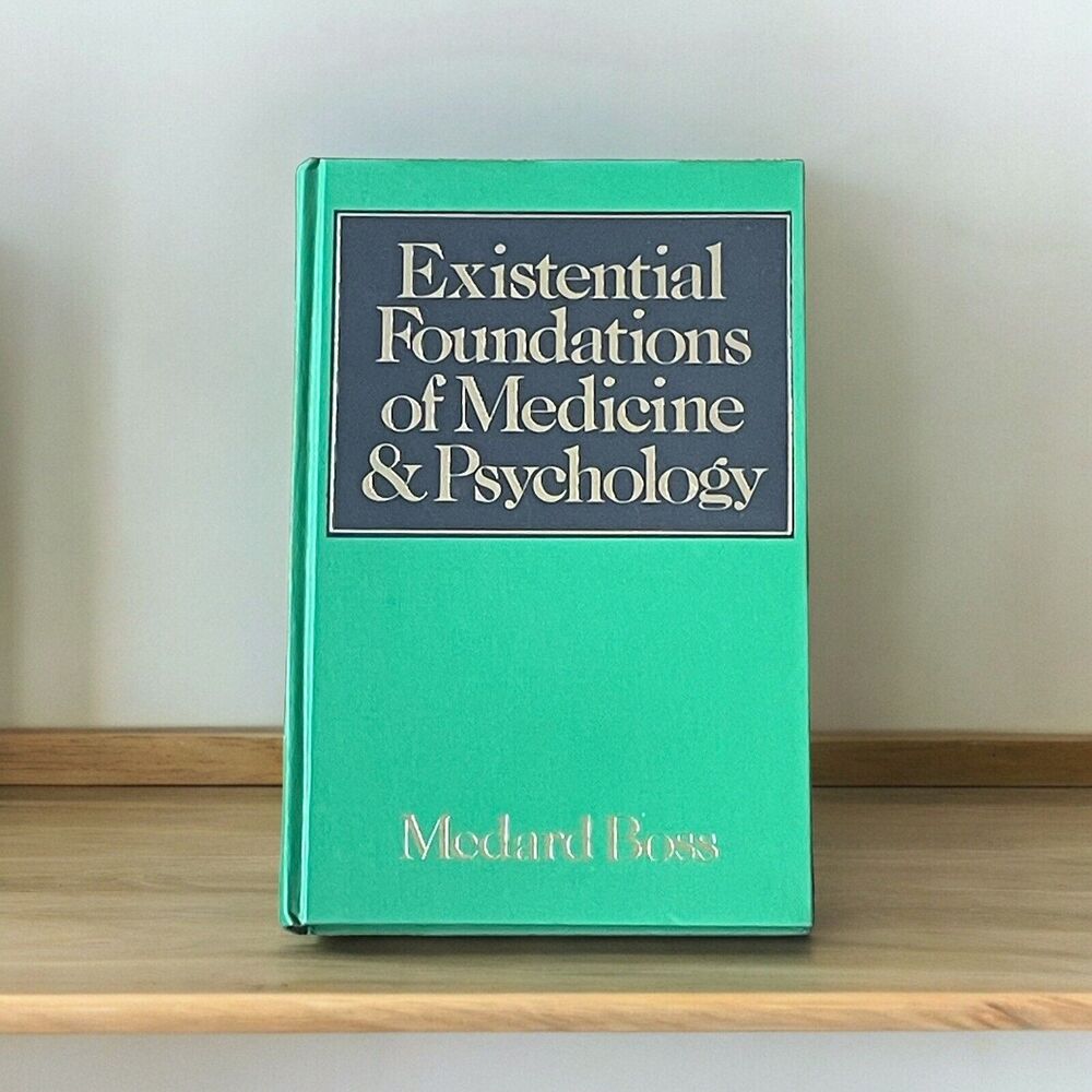 Vintage Existential Foundations of Medicine Psychology Book  Medard Boss HC